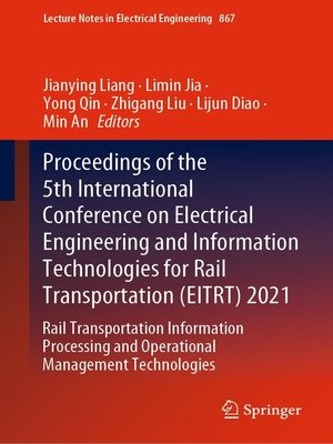 cover image of Proceedings of the 5th International Conference on Electrical Engineering and Information Technologies for Rail Transportation (EITRT) 2021